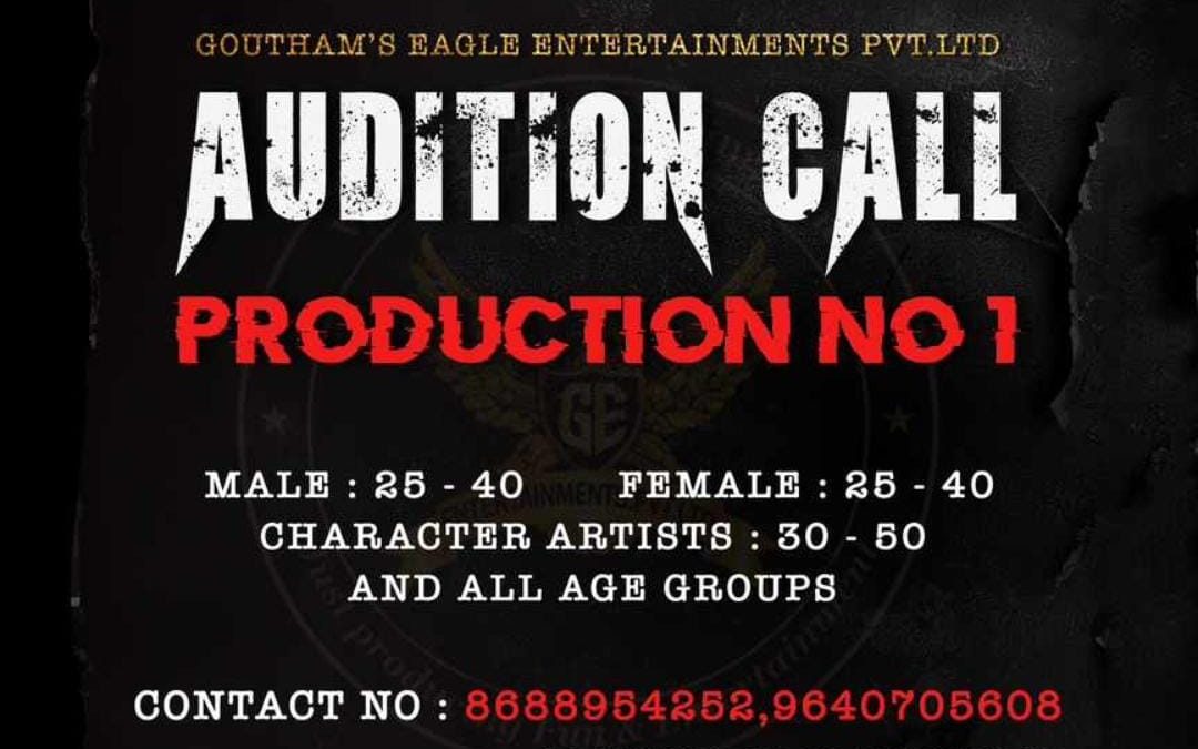 Goutham’s Eagle Entertainment Audition Call